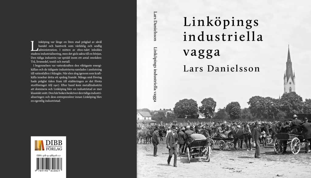 lkpg-industriella-vagga1 "Linköpings industriella vagga", Dibb förlag 2024, omslag